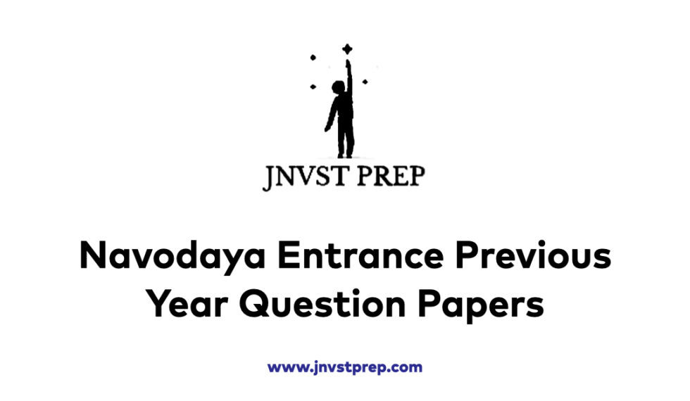 JNVST Navodaya Exam Previous Year Question Papers PDF A Comprehensive
